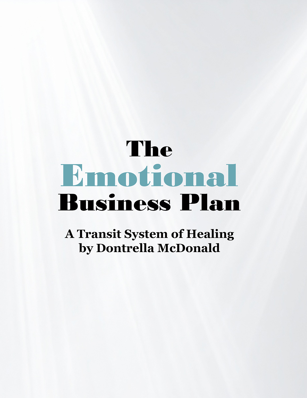 Cover of The Emotional Business Plan: A Transit System of Healing